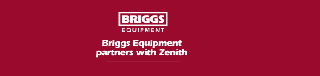 Zenith Systems and Briggs Equipment now working in partnership for Fleet Management solutions