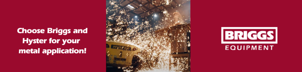 Website banner for Blog featuring Briggs and Hyster unqiue solutions for Metal Industry